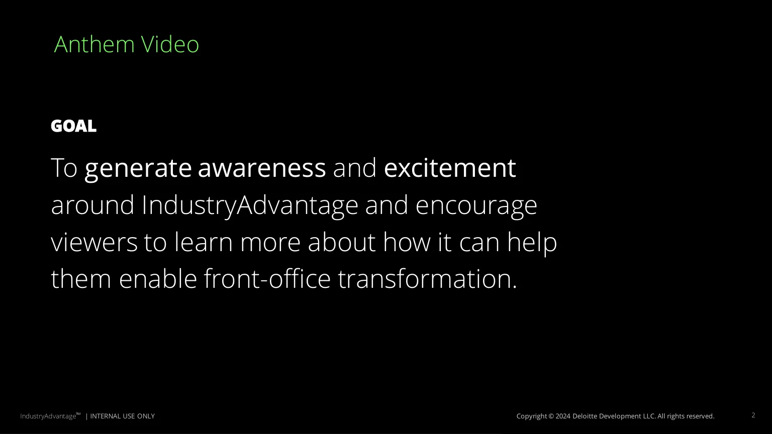 Storyboard deck — the goal: generate awareness and excitement around IndustryAdvantage