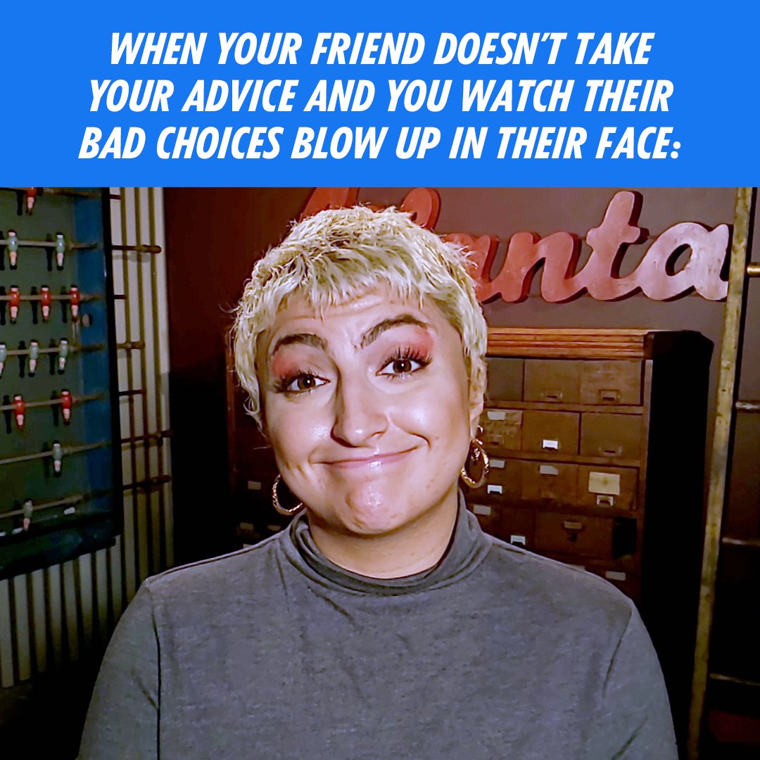 Yasmin meme: when your friend doesn't take your advice and you watch their bad choices blow up in their face