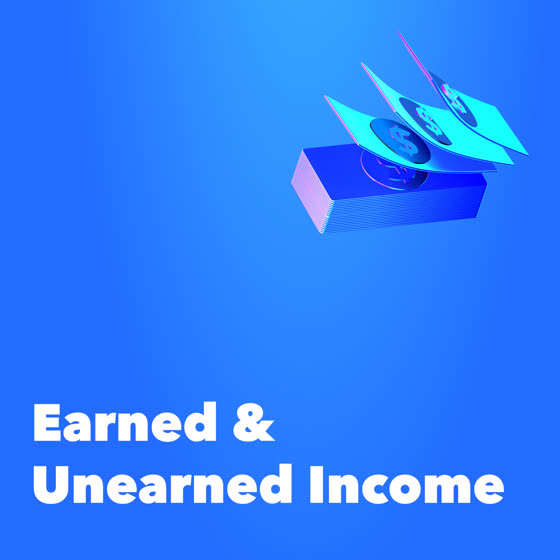 Earned and unearned income