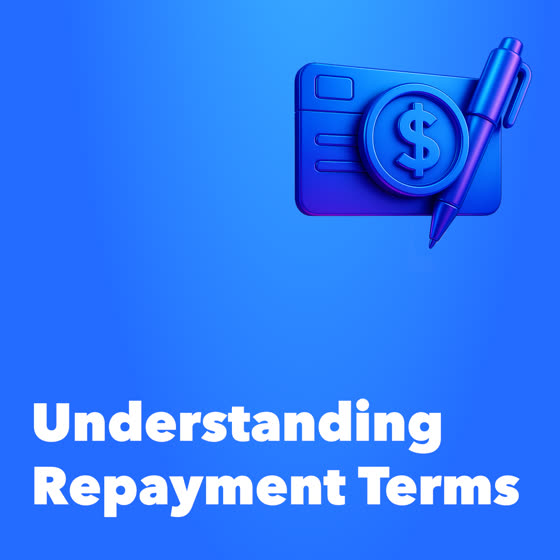 Understanding repayment terms