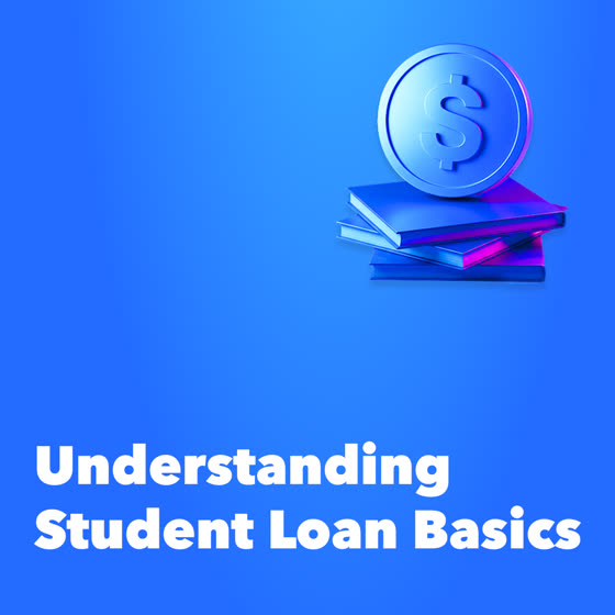 Understanding student loan basics